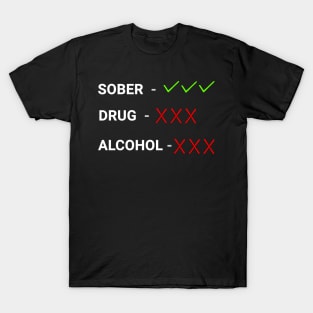 Sober Check ✔️✔️✔️ T-Shirt